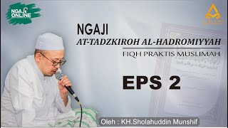 Download lagu (Eps 2) At Tadzkirotul Hadromiyyah | KH. Sholahuddin Munshif | Audio Only