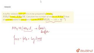 A buffer solution with pH 9 is to be prepared by mixing NH_(4) Cl and NH_(4)OH. Calculate the nu...