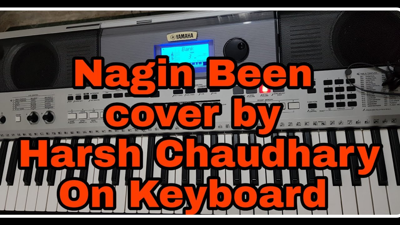 Nagin Been Cover by Harsh Chaudhary On Keyboard 