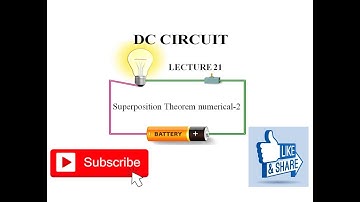 DC Circuit: Lecture-21:Superposition Theorem Numerical NO.2