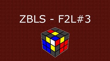 ZBLS tutorial - F2L#3