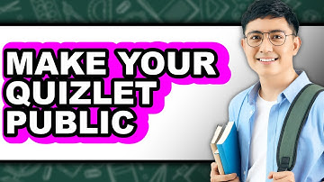 How to Make Your Quizlet Public - Easy Guide