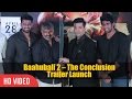 UNCUT - Baahubali 2 The Conclusion Official Trailer Launch | Prabhas, S. S. Rajamouli, Rana, Karan