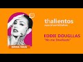 THALIENTOS - Eddie Douglas canta &quot;No me Enseñaste&quot;