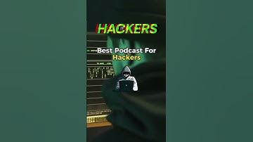 Best Podcast For Hackers