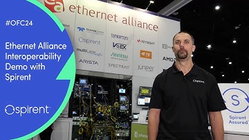 #OFC24 Ethernet Alliance Interoperability Demo with Spirent