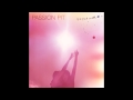 Passion Pit - Hideaway