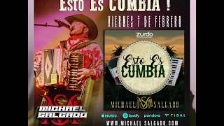 Nueva Musica De Michael Salgado "Esto Es Cumbia" 7 De Febrero!