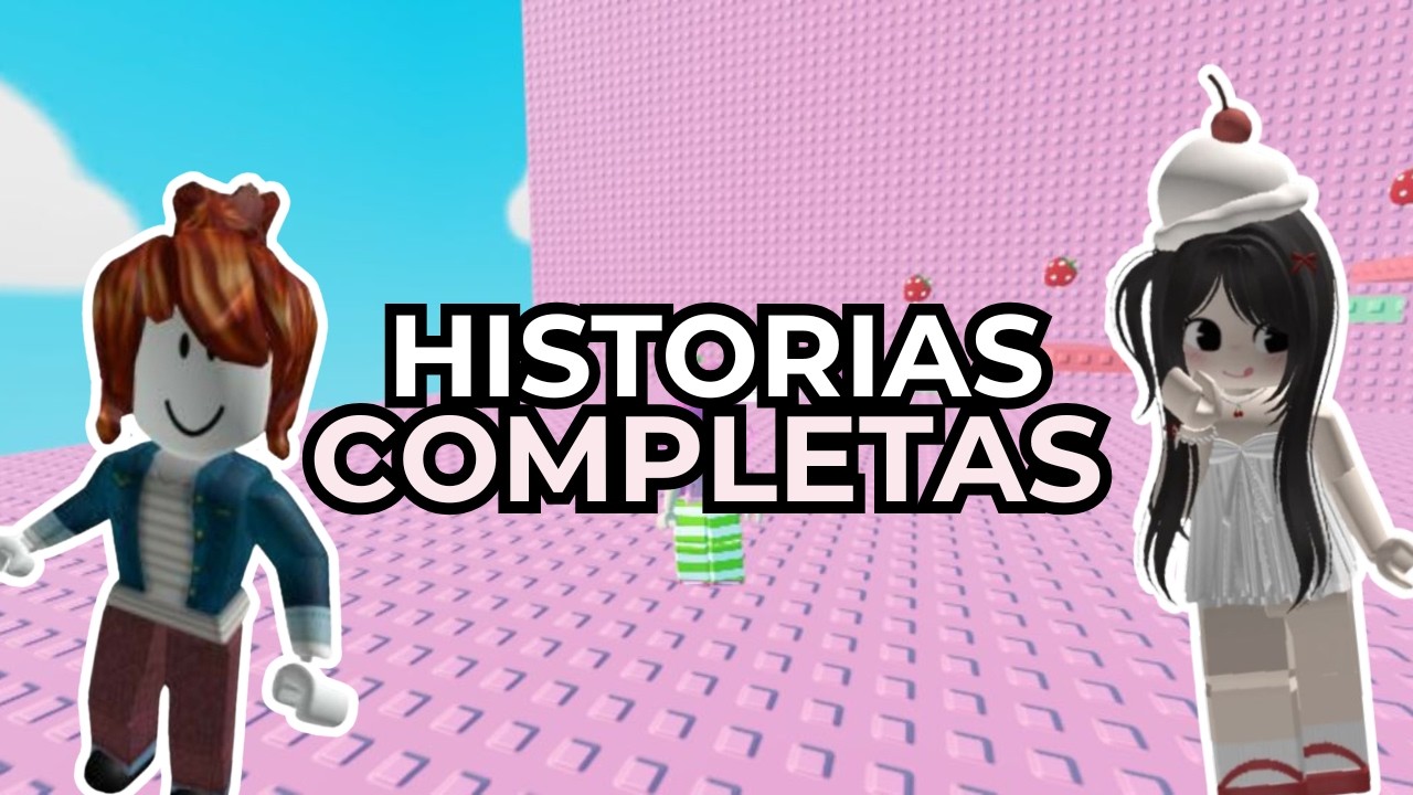3 HISTORIAS DE ROBLOX 😍😱