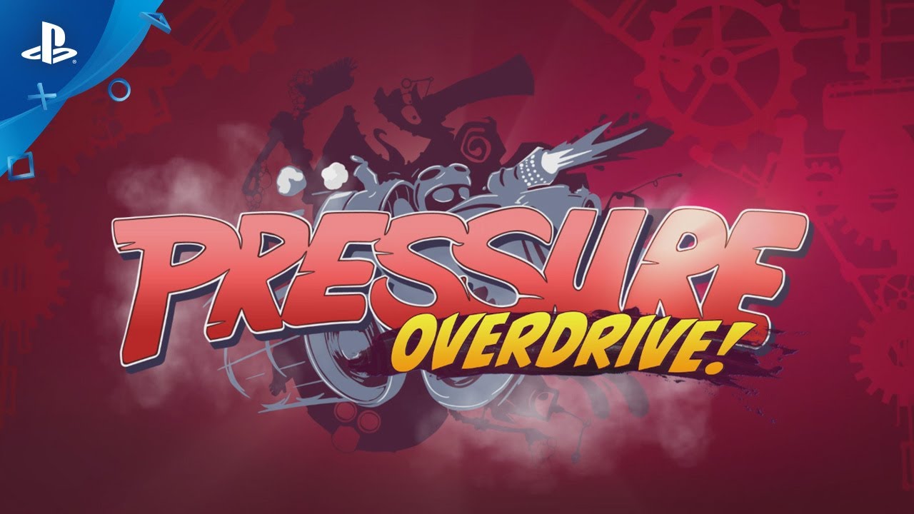 Pressure Overdrive Launch Trailer PS4 YouTube