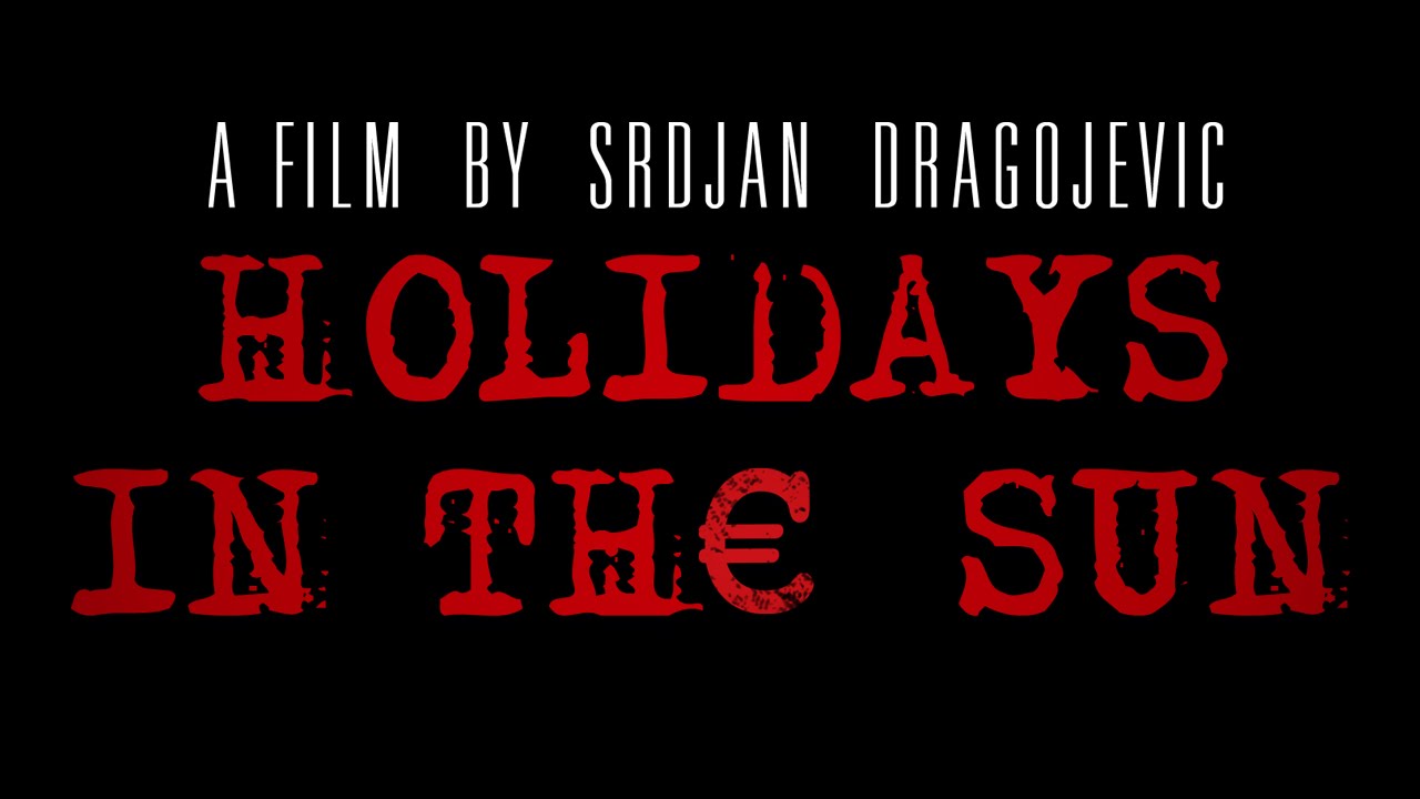Holidays In The Sun (Official International Trailer) (2014) HD 