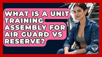 What Is A Unit Training Assembly For Air Guard Vs Reserve? - Air Guard Commanders