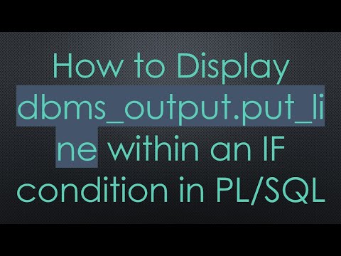 How to Display dbms_output.put_line within an IF condition in PL/SQL