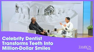 This Celebrity Dentist Transforms Teeth Turning MillionDollar Smiles into Reality