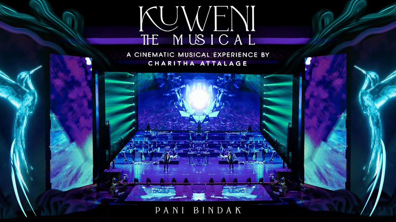 Kuweni the Musical  A Cinematic Musical Experience by Charitha Attalage  Pani Bindak