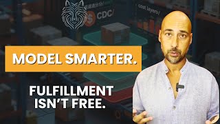 Fulfillment Cost:  What's the Real Price of Your Operational Choices?