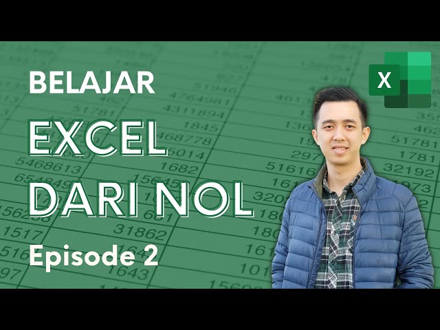 Belajar Excel dari Nol episode 2 | Tutorial Excel Pemula class=