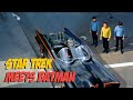 Star trek meets batman