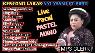 tayub Tuban kencono laras NYI yasmi dan NYI pipit (Lali janjine terbaru) pacul bojonegoro 2021 MP3