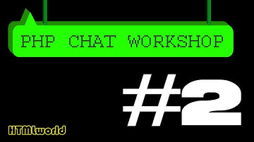 PHP Tutorial :: Chat erstellen mit PHP // WORKSHOP #2 // deutsch