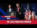 Trump is considering the latest iranian peace proposal