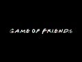 Game of Friends - Game of Thrones &amp; Friends intro parody
