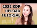 How to upload an eBook to Amazon KDP | Kindle Direct Publishing 2022 Step-by-Step Upload Tutorial