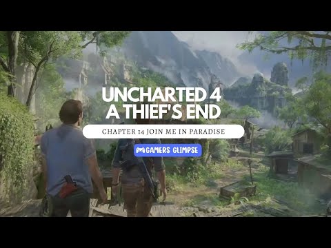 Uncharted 4 A Thief's End Chapter 14 Join Me in Paradise PS5 Gameplay