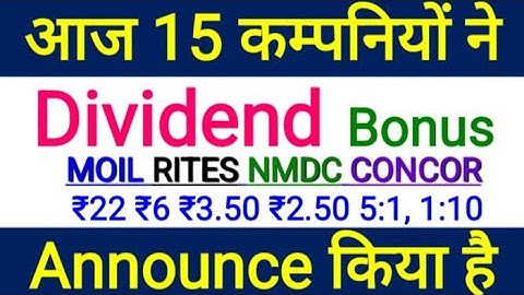 CONCOR Share Dividend Declared Today MOIL RITES NMDC PSU Stocks Dividend, Bonus Issue Stocks Pulse