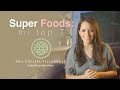 SUPER FOODS! Mi top 7