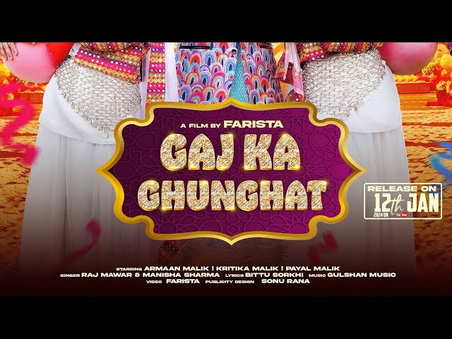 Gaj ka Ghunghat || Raj Mawar Anjali 99 || Arman Malik || payal Malik  || kritika malik class=