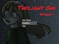 Kylee Plays - Twilight Oni