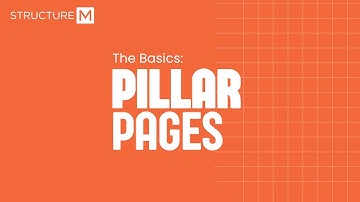 The Basics: Pillar Pages