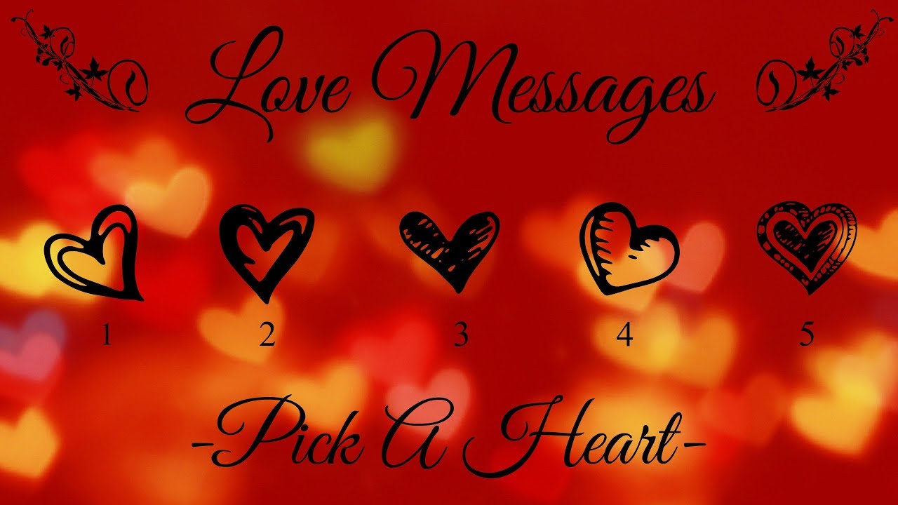 Love Messages ~ Pick A Heart! - YouTube