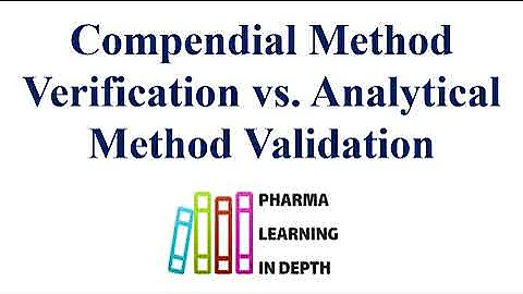 Compendial Method Verification vs  Analytical Method Validation