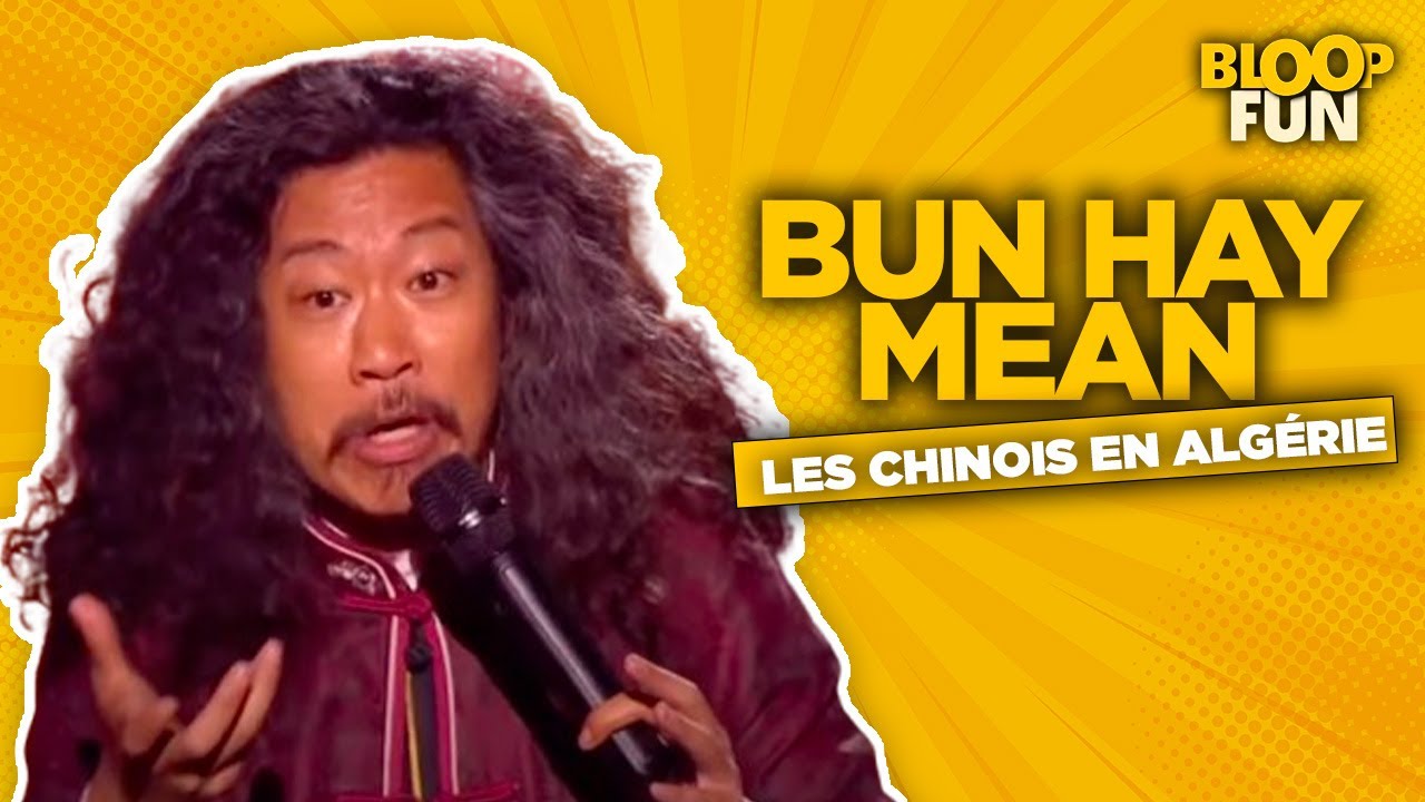 Bun Hay Mean – Les Chinois en Algérie – Sketch humour – KS