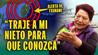 Nunca había visto un tsunami, así que aprovechó alerta para llevar a nieto: "Para que vea y conozca"