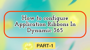 How to configure Applications Ribbon Button in Dynamic 365?