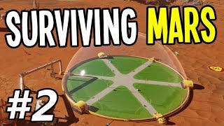 Surviving Mars - Building our First Habitation Dome!! - Surviving Mars Gameplay Playthrough - Ep. 2
