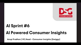 AI-Powered Consumer Insights For Early Stage Companies | DSGCP AI Sprint #6