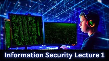 Information Security Lecture 1: Interruption Interception Fabrication Modification