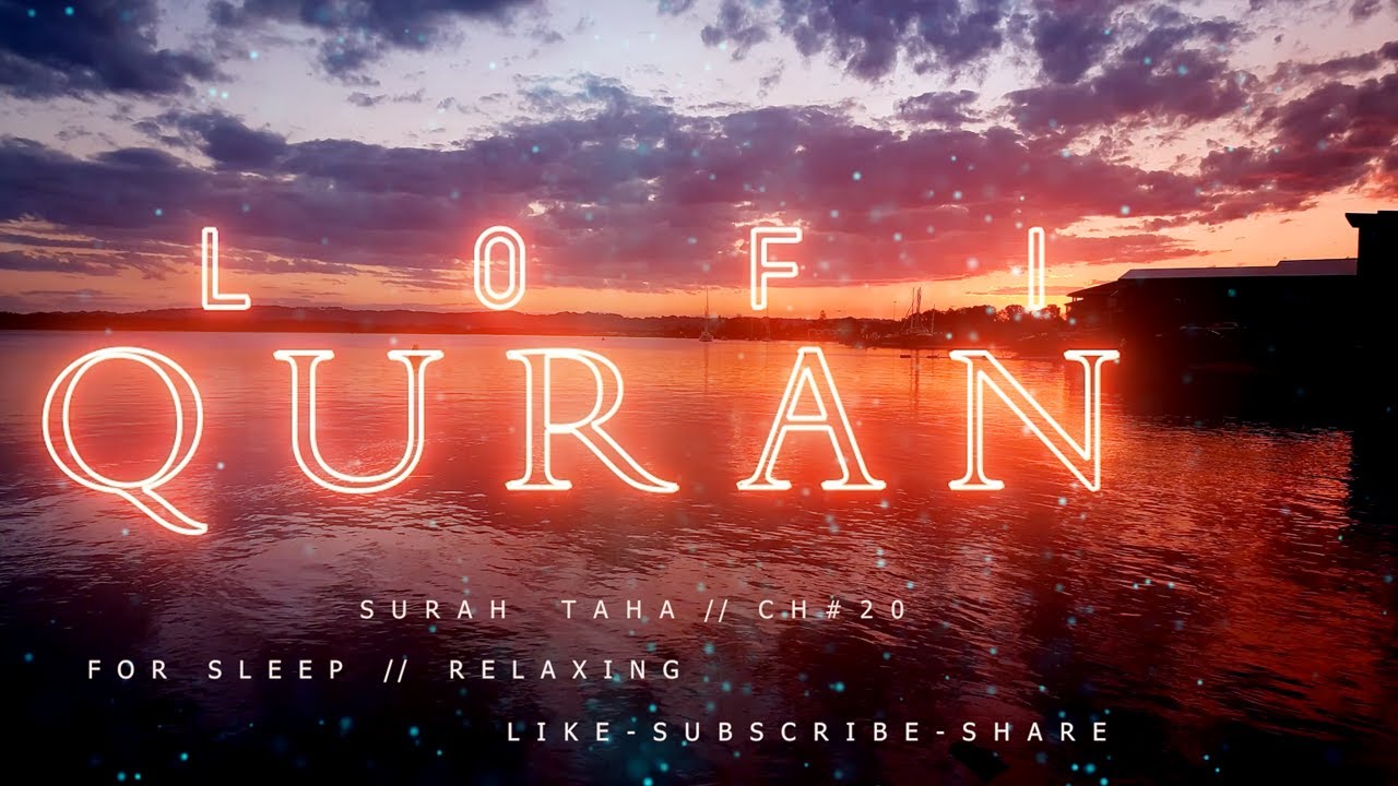 Lofi Theme Quran Quran For Sleep Study Sessions Relaxing Quran lofi-theme-quran-quran-for-sleep-study-sessions-relaxing-quran