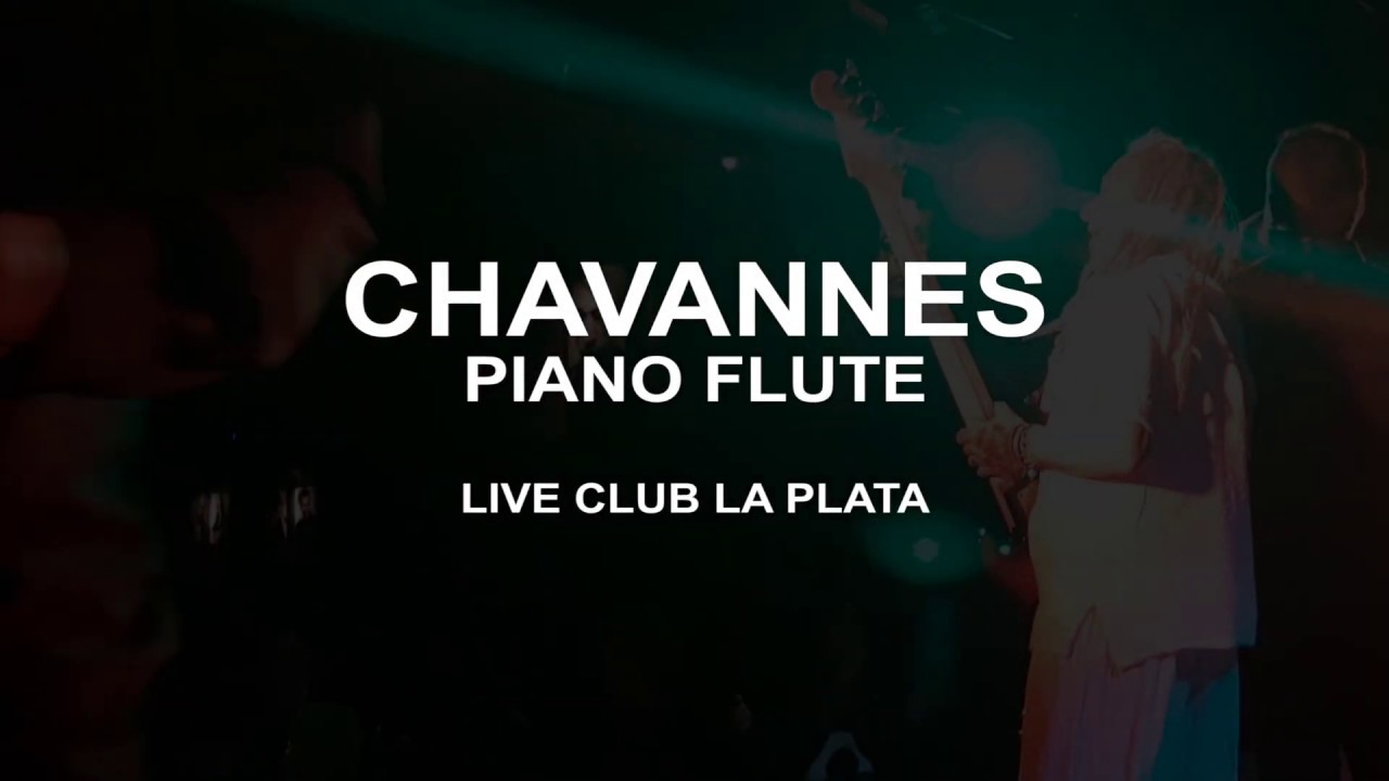 CHAVANNES - PIANO FLUTE  - LIVE CLUB LA PLATA 2019