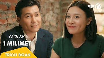 Cách Em 1 Milimet tập 16 | Thị Tú ngại ngùng khi được tổng tài thả thính