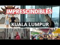 IMPRESCINDIBLES EN KUALA LUMPUR 🇲🇾 / MALASIA VLOG 2 #viajes #malasia