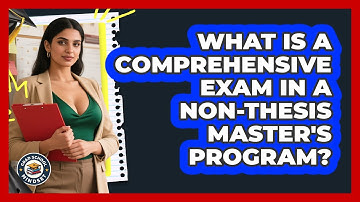 What Is A Comprehensive Exam In A Non-thesis Master