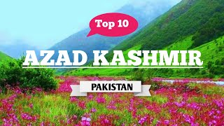 Top 10 Places To Visit In Azad Kashmir / Heaven On Earth/Pakistan/ Vlog:64