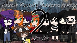 Afton Family meets Adams Family | Gacha Club (part 2) (Short) - pls. Read the description