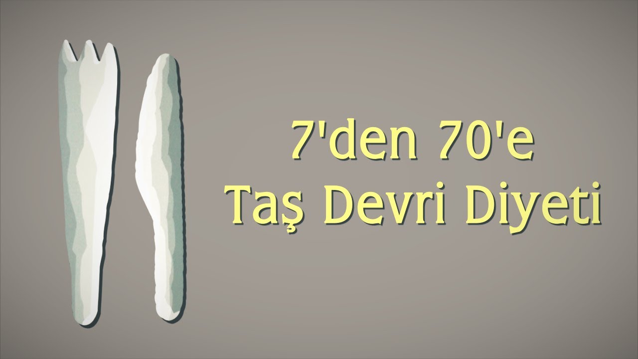 7’den 70’e Taş devri diyeti Prof. Dr. Ahmet Aydın’dan 7’den 70’e Taş devri diyeti Prof. Dr. Ahmet Aydın’dan