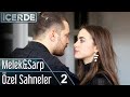 İçerde | Melek&Sarp Özel Sahneler 2